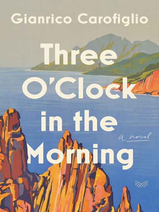 Title details for Three O'Clock in the Morning by Gianrico Carofiglio - Wait list